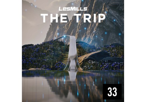 LESMILLS THE TRIP 33 VIDEO+MUSIC+NOTES